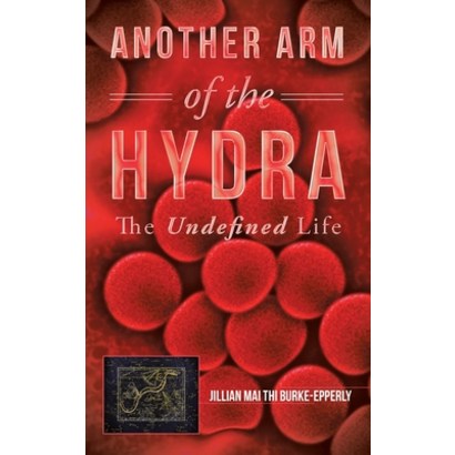 Another Ar of the Hydra: The Undefined ife Hardcover