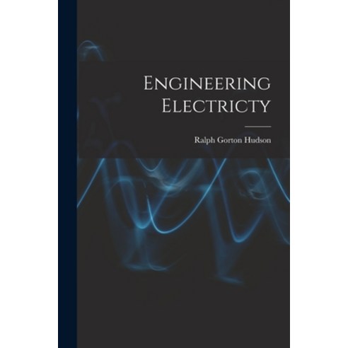 영문도서 Engineering Electricty Paperback Legare Street Press English