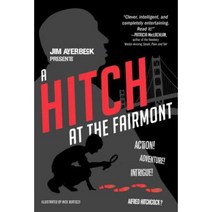 A Hitch at the Fairmont Hardcover, Atheneum Books for Young Readers