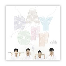 프렐류드 - DAY OFF, 1CD