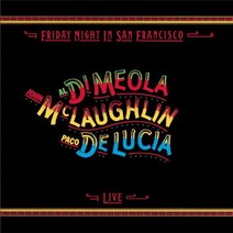 AL DI MEOLA JOHN MCLAUGHLIN PACO DE LUCIA - FRIDAY NIGHT IN SAN FRANCISCO US 수입반, 1CD