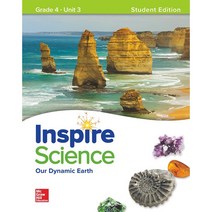 Inspire Science G4 SB Unit 3 (Student Edition):Our Dynamic Earth, McGraw-Hill