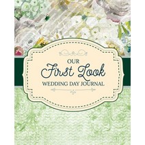Our First Look Wedding Day Journal: Wedding Day - Bride and Groom - Love Notes Paperback, Shocking Journals