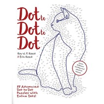 (영문도서) Dot to Dot to Dot: 88 Advanced Dot to Dot Puzzles with Extra Dots Paperback, Reed Studio