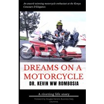 Dreams on a Motorcycle: A riveting life story Paperback, Independently Published