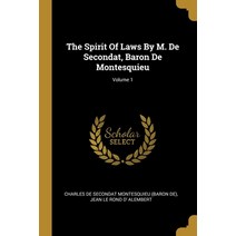 (영문도서) The Spirit Of Laws By M. De Secondat Baron De Montesquieu; Volume 1 Paperback, Wentworth Press, English, 9781012706517