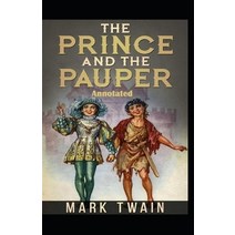 (영문도서) The Prince and the Pauper Annotated Paperback, Independently Published