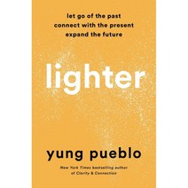 Lighter:Let Go of the Past Connect with the Present and Expand the Future, Harmony