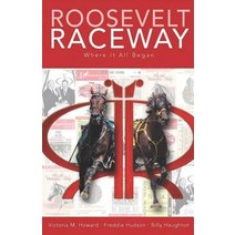 (영문도서) Roosevelt Raceway Where It All Began Paperback, Independently Published, English, 9781792159015