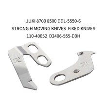 강한 H 브랜드 이동 칼 고정 칼 JUKI 8700 8500 DDL-5550-6 칼 산업 재봉 기계 부품 110-40052 D2406-555-D, 03 110-40052 D2406-555