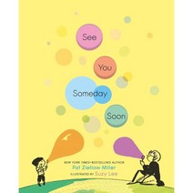 See You Someday Soon : 이수지 작가 우리 다시 언젠가 꼭 영문판, Roaring Brook Press