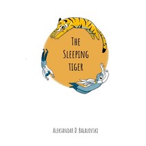 (영문도서) The Sleeping Tiger Paperback, Lulu.com, English, 9781446136942