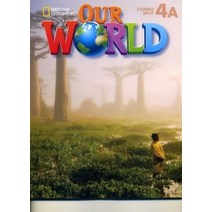 OUR WORLD 4A with CD-ROM Audio CD, NATIONAL GEOGRAPHIC SOCIETY