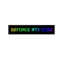 C.M 컴퓨터 VGA 부품 GEFORCE RTX LED 그래픽 카드 DIY 장식 플레이트 명판 라이트 프로그래밍 가능 ARGB, 06 GEFORCE RTX 2080