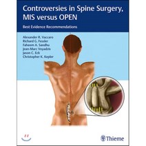 Controversies in Spine Surgery Mis Versus Open : Best Evidence Recommendations, Thieme Medical Pub, 9781604068818, Vaccaro, Alexander R. (EDT)...