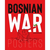 (영문도서) Bosnian War Posters Hardcover, Interlink Books, English, 9781623718275