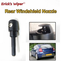 해외 Ericks 와이퍼 1PC 후면 와이퍼 와셔 제트 노즐 BMW 1 시리즈 2004 ~ 2007 5 도어 116i 118i 120i 1