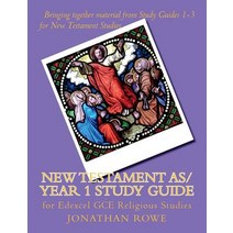 (영문도서) New Testament AS/Year 1 Study Guide: for Edexcel GCE Religious Studies Paperback, Createspace Independent Pub..., English, 9781722179298