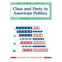 Class and Party in American Politics Hardcover, Routledge, English, 9780367315054