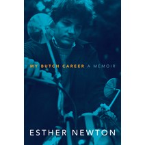 My Butch Career: A Memoir Paperback, Duke University Press, English, 9781478008330