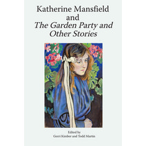 (영문도서) Katherine Mansfield and the Garden Party and Other Stories Hardcover, Edinburgh University Press, English, 9781399509947