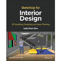 (영문도서) Sketchup for Interior Design: 3D Visualizing Designing and Space Planning Paperback, Wiley, English, 9781119897743