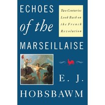 (영문도서) Echoes of the Marseillaise: Two Centuries Look Back on the French Revolution Paperback, Verso, English, 9780860919377