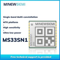 필요한 GNSS 모듈 MinewSemi MS33SN1 PVT 출력 단일 대역 다중 별자리 GPS BDS GLONASS GALILEO QZSS