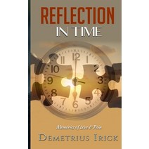 (영문도서) Reflection In Time: Memories of Love & Pain Paperback, Provoke Press, English, 9780985790394