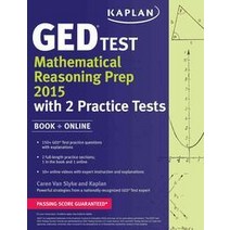 Kaplan GED(R) Test Mathematical Reasoning Prep 2015