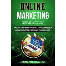 Online Marketing Strategies 2020: Bootcamp for Beginners and Experts to Exploit Social Media from Ho... Paperback, Independently Published