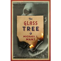 (영문도서) The Glass Tree Paperback, Endicott Street Press, English, 9798986256801