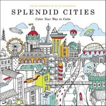Splendid Cities: Color Your Way to Calm, Little Brown & Co