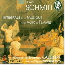 [CD] Choeur De Femmes Calliope 플로랑 슈미트: 여성 보컬을 위한 작품 전곡집 (Florence Schmitt: Integrale D...