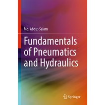 (영문도서) Fundamentals of Pneumatics and Hydraulics Paperback, Springer, English, 9789811908576