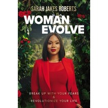 (영문도서) Woman Evolve: Break Up with Your Fears and Revolutionize Your Life Paperback, Thomas Nelson, English, 9780785235583