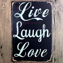 Live Laugh Love Retro Tin Metal Wall Art Signs Original Design Thick Tinplate Print Poster Wall Dec, 1
