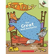 Fox Tails #1 The Great Bunk Bed Battle (An Acorn Book), Scholastic Inc.