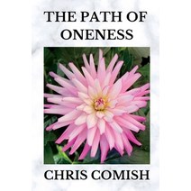 (영문도서) The Path of Oneness Paperback, Lulu.com, English, 9781387711994