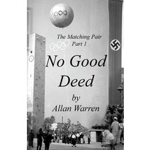 (영문도서) The Matching Pair - Part 1: No Good Deed Paperback, Bunnywar Books, English, 9780955563188