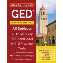(영문도서) GED Study Guide 2020 and 2021 All Subjects: GED Test Prep 2020 and 2021 with 2 Practice Tests [Book ... Paperback, Test Prep Books
