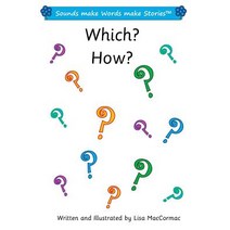 (영문도서) Which? How? 2: Sounds make Words make Stories Series 1 Book 14.3 Paperback, Createspace Independent Pub..., English, 9781717102508