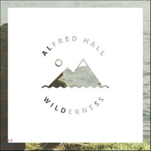 [CD] Alfred Hall - Wilderness