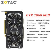 그래픽카드 Zotac GTX 1060 6GB 그래픽 카드 1060-6GD5 비디오 GPU 데스크탑 PC 컴퓨터 게임 화면 맵 RTX 7, 02 GTX -1060-6GB