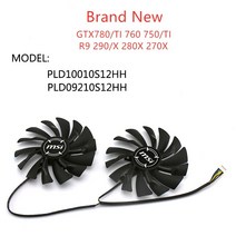 GTX760 새로운 95mm PLD10010S12HH/PLD10010B12 PLD092100S12 그래픽 카드 냉각 팬 MSI GTX 780Ti/780/760, 02 B12HH 95mm ball