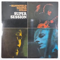 (중고LP) SUPER SESSION. BLOOMFIELD. KOOPER. STILIS 1986년 발매 라이센스 (자켓 상태 A. 음반 미사용 상태 최상)