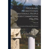(영문도서) Programs Promotional Materials People Under Communism 1951-1956 Paperback, Hassell Street Press, English, 9781013630828