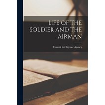 (영문도서) Life of the Soldier and the Airman Paperback, Hassell Street Press, English, 9781013866074