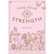 (영문도서) Find Your Strength 2: A Workbook for the Highly Sensitive Person Paperback, Wellfleet, English, 9781577153009