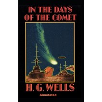 (영문도서) In the Days of the Comet Annotated Paperback, Independently Published, English, 9798518687103